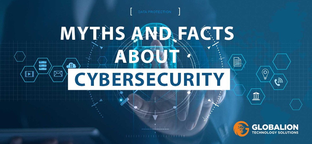 7 Myths and Facts about Cybersecurity